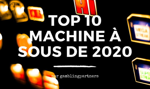 Top 10 des meilleures machines à sous de 2020