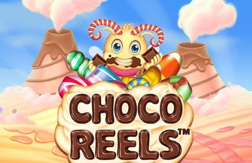 Choco Reels