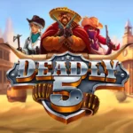 deadly 5 push gaming