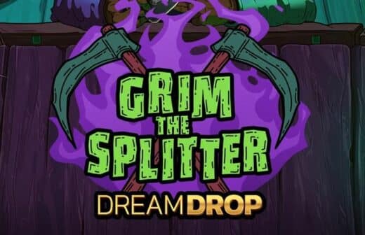 Grim The Splitter Dream Drop